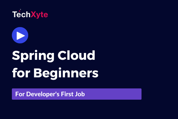 Spring Cloud for Beginners - Self Paced Programming Course